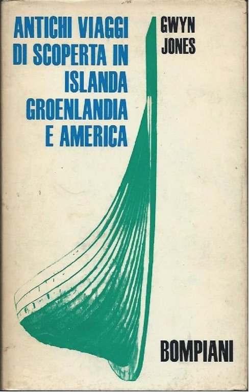 ANTICHI VIAGGI DI SCOPERTA IN ISLANDA GROENLANDIA E AMERICA