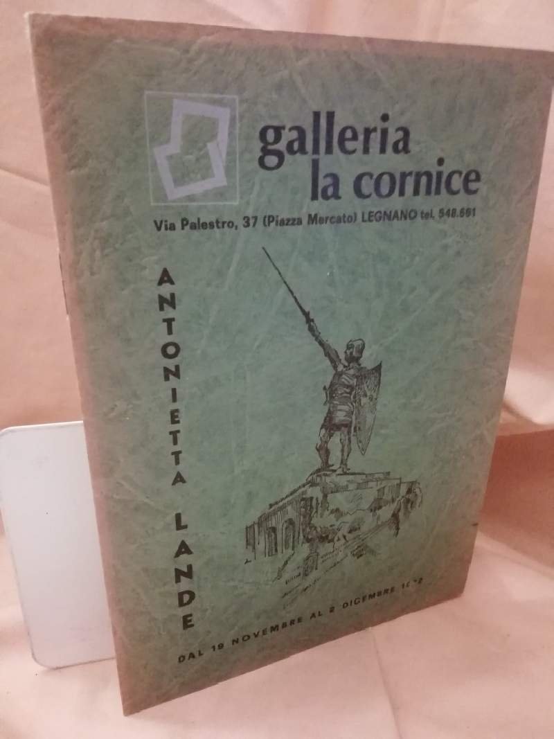 ANTONIETTA LANDE. Galleria La Cornice dal 19 novembre al 2 …
