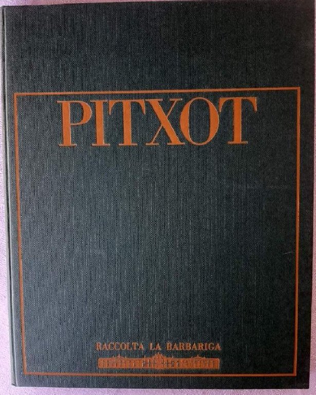 ANTONIO PITXOT PITTORE( 1974)