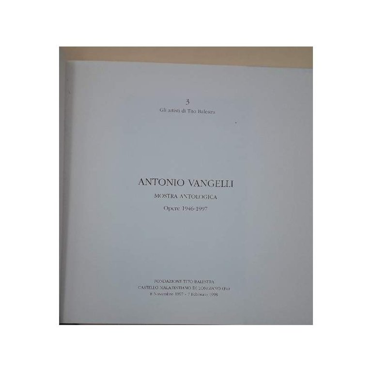 ANTONIO VANGELLI-MOSTRA ANTOLOGICA- OPERE 1946-1997( 1997)