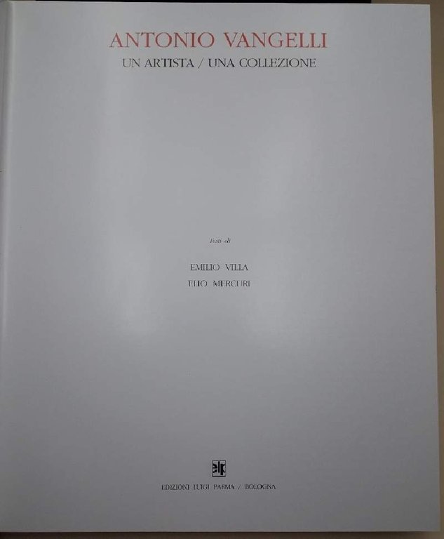 ANTONIO VANGELLI-UN ARTISTA/UNA COLLEZIONE(1991)