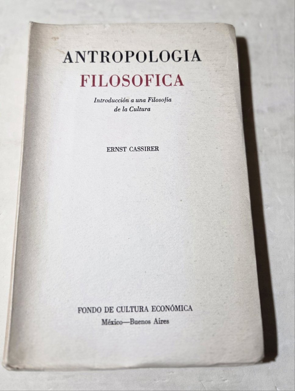 Antropologia filosofica - Introduccion a una filosofia de la cultura