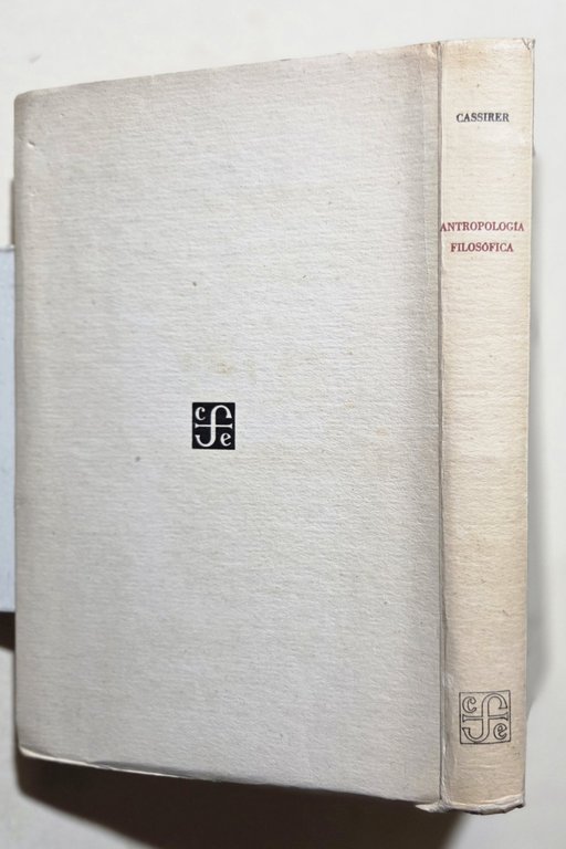 Antropologia filosofica - Introduccion a una filosofia de la cultura