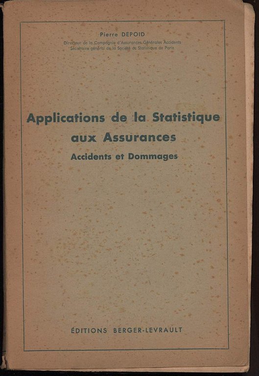 APPLICATIONS DE LA STATISTIQUE AUX ASSURANCES-Accidents et Dommages