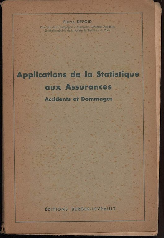 APPLICATIONS DE LA STATISTIQUE AUX ASSURANCES-Accidents et Dommages