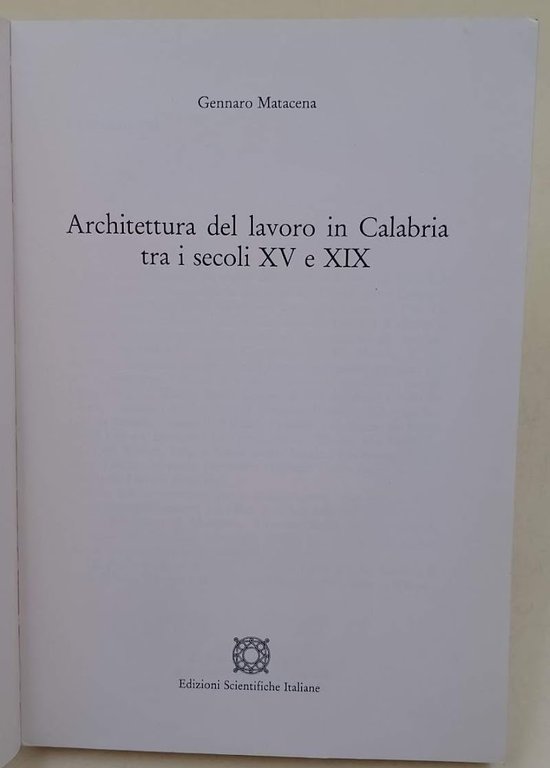 ARCHITETTURA DEL LAVORO IN CALABRIA TRA I SECOLI XV E …