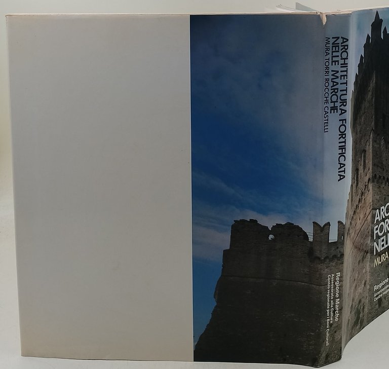 Architettura fortificata nelle Marche-Mura torri rocche castelli