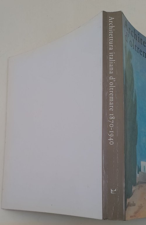 Architettura italiana d'oltremare 1870- 1940