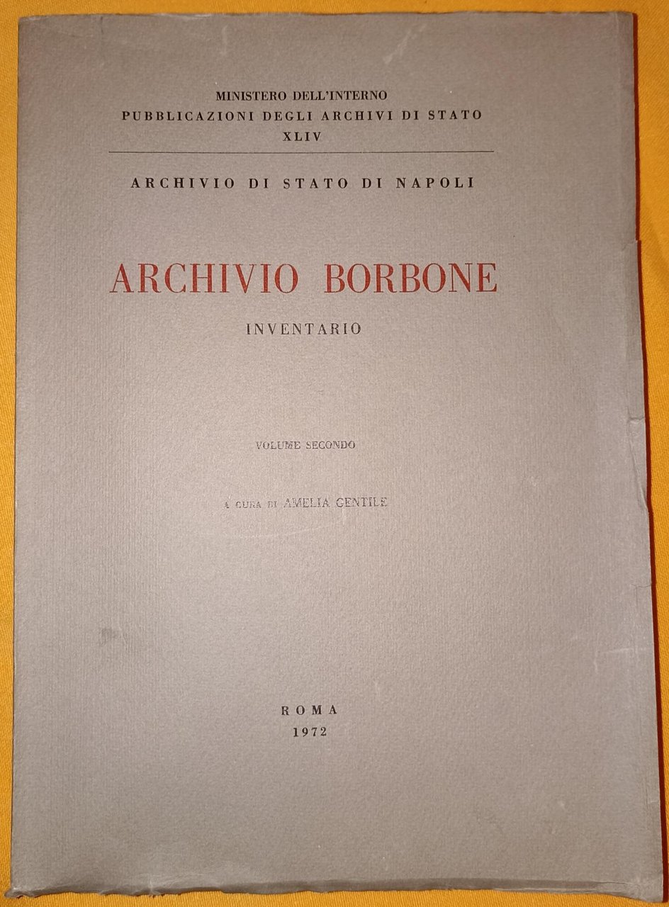 Archivio borbone - Inventario Volume secondo