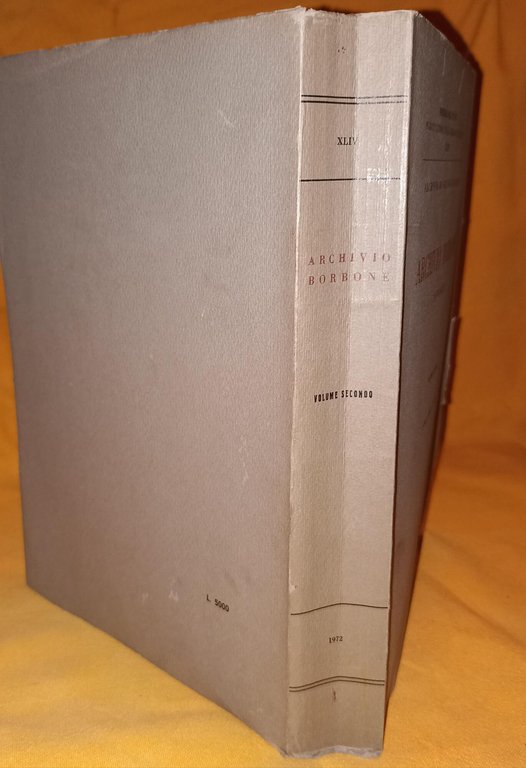 Archivio borbone - Inventario Volume secondo