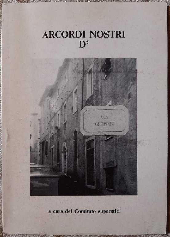 ARCORDI NOSTRI D' VIA GROPPINI(1986)
