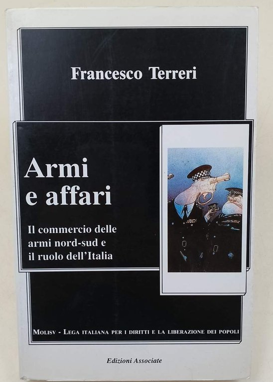 ARMI E AFFARI-IL COMMERCIO DELLE ARMI NORD-SUD E IL RUOLO …