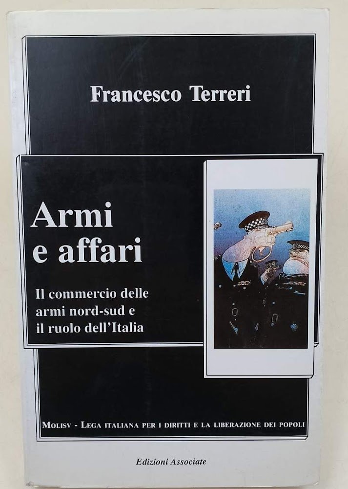 ARMI E AFFARI-IL COMMERCIO DELLE ARMI NORD-SUD E IL RUOLO …