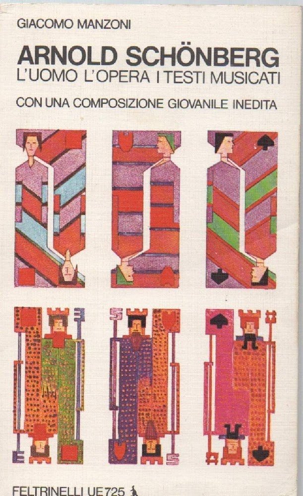 ARNOLD SCHONENBERG L'UOMO L'OPERA I TESTI MUSICATI (1975)