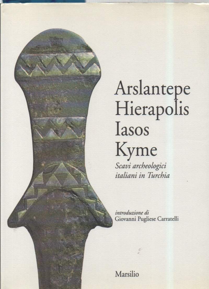 ARSLANTEPE HIERAPOLIS IASOS KYME Scavi archeologici italiani in Turchia | Immagine principale