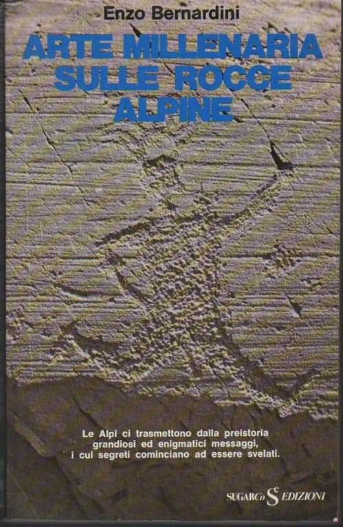 ARTE MILLENARIA SULLE ROCCE ALPINE (s.d.)