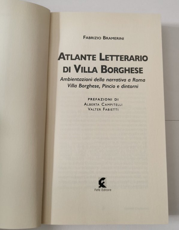 Atlante letterario di Villa Borghese : ambientazioni della narrativa a …