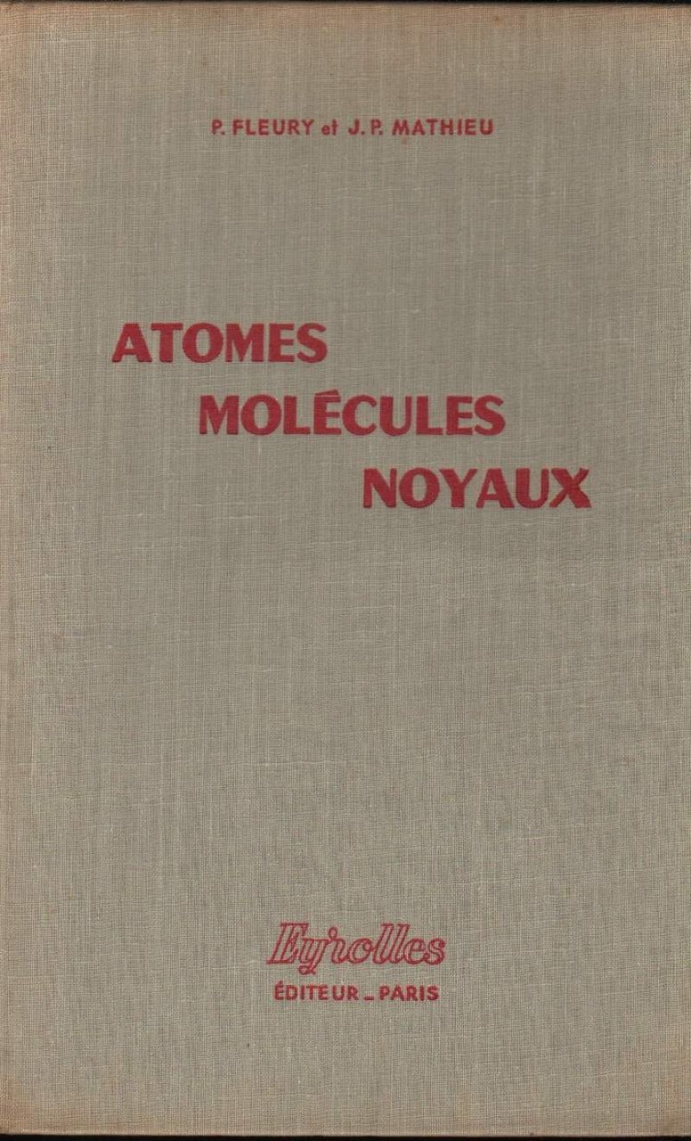 ATOMES MOLECULES NOYAUX (1962)