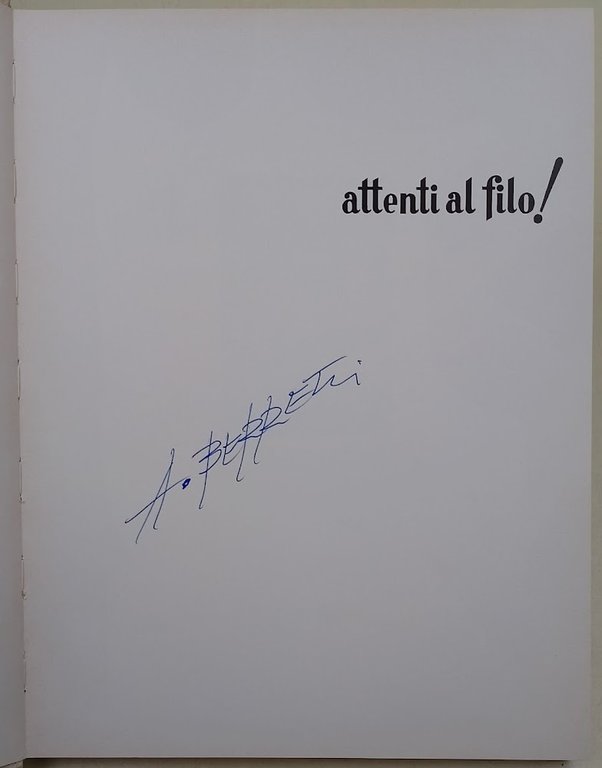 Attenti al filo!/Beware of fire/attention su barbele'