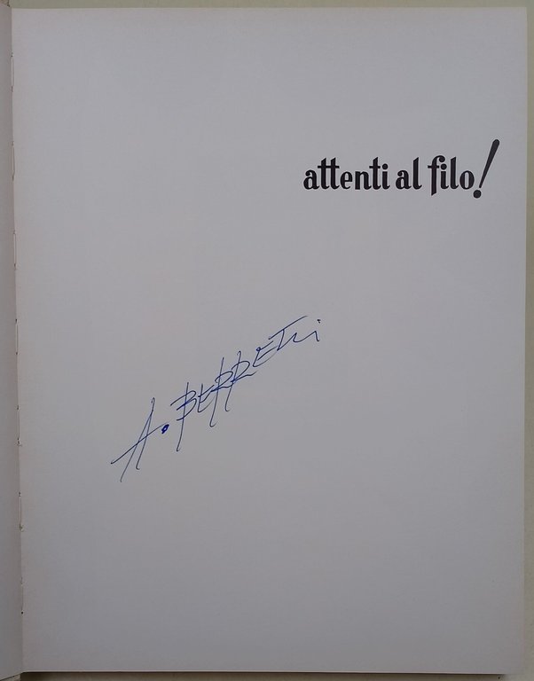 Attenti al filo!/Beware of fire/attention su barbele'