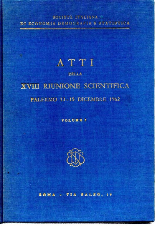 ATTI DELLA XVIII RIUNIONE SCIENTIFICA - Palermo 13/15 Dicembre 1962-4 …