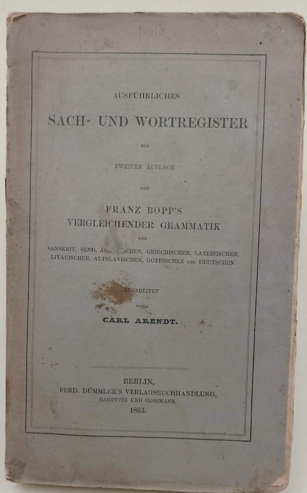 AUSFURLICHES SACH-UND WORTREGISTER ZUR ZWEITEN AUFLAGE VON FRANZ BOPP'S VERGLEICHENDER …