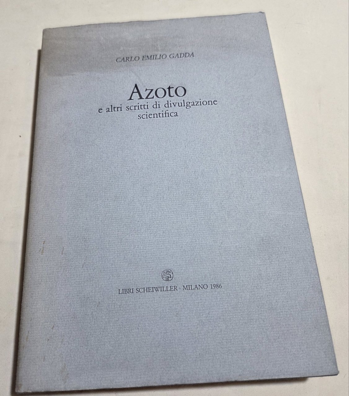 Azoto e altri scritti di divulgazione scientifica