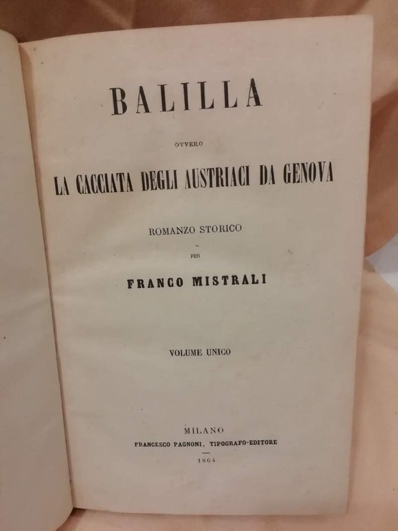 BALILLA OVVERO LA CACCIATA DEGLI AUSTRIACI DA GENOVA (1864) | Immagine Gallery 3