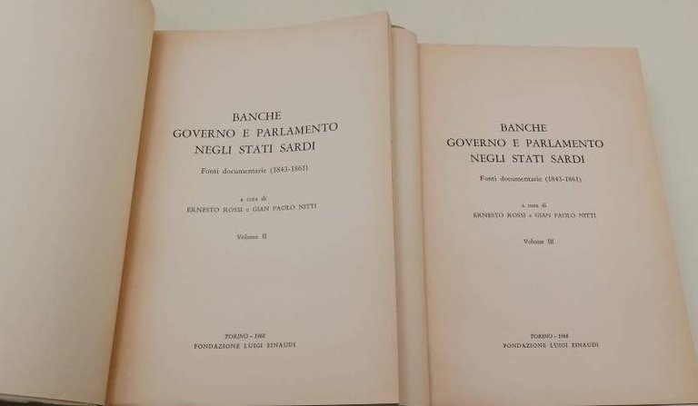 BANCHE, GOVERNO E PARLAMENTO NEGLI STATI SARDI-FONTI DOCUMENTARIE (1843-1861) VOLL …