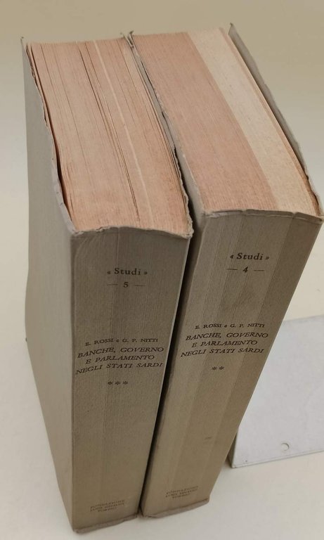 BANCHE, GOVERNO E PARLAMENTO NEGLI STATI SARDI-FONTI DOCUMENTARIE (1843-1861) VOLL …