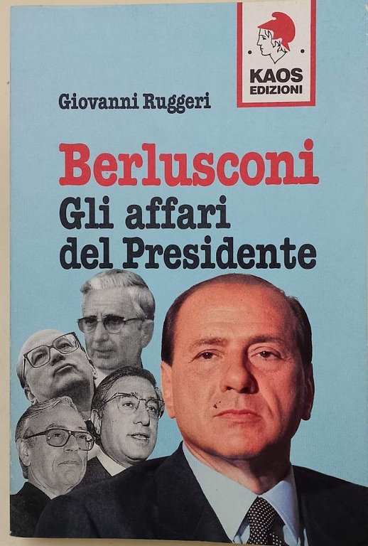 BERLUSCONI-GLI AFFARI DEL PRESIDENTE(1994)