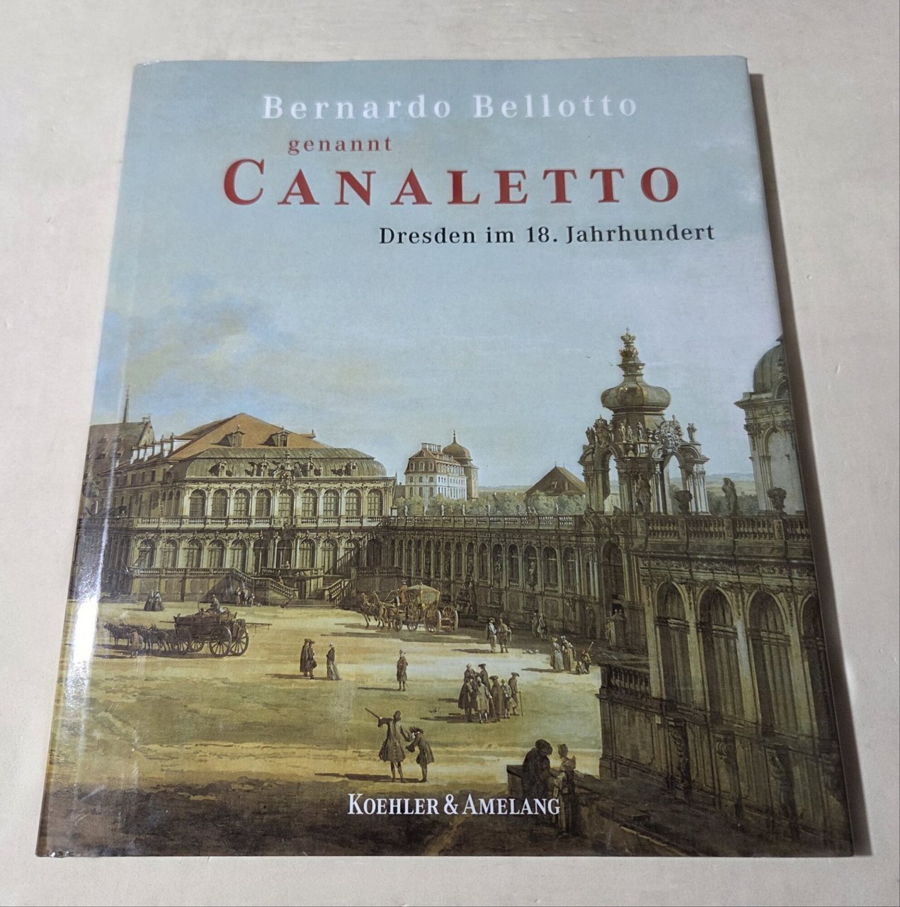 Bernardo Bellotto genannt Canaletto, Dresden im 18. Jahrhundert | Immagine principale