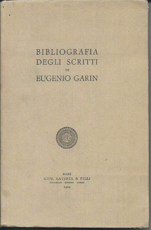 BIBLIOGRAFIA DEGLI SCRITTI DI EUGENIO GARIN (1969)
