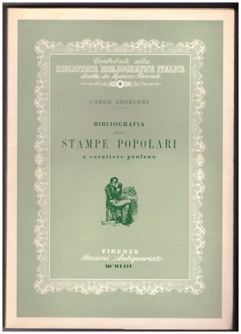 BIBLIOGRAFIA DELLE STAMPE POPOLARI A CARATTERE PROFANO (1953)