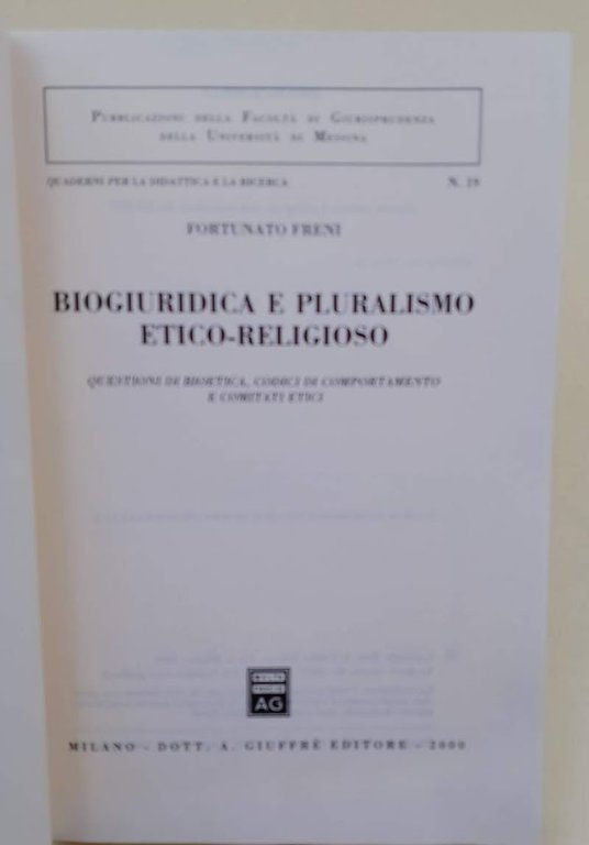 BIOGIURIDICA E PLURALISMO ETICO - RELIGIOSO-QUESTIONI DI BIOETICA, CODICI DI …