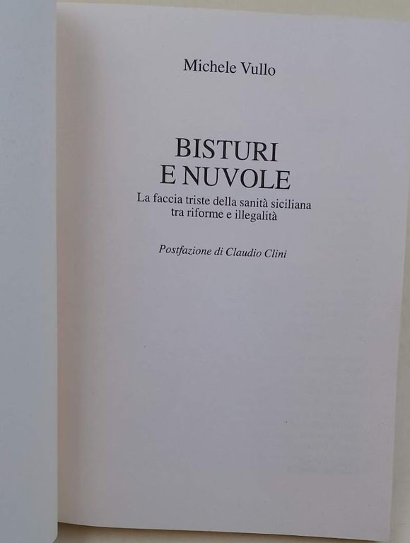 BISTURI E NUVOLE-LA FACCIA TRISTE DELLA SANITA' SICILIANA TRA RIFORME …