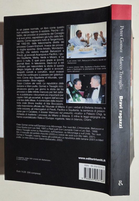 Bravi ragazzi. La requisitoria Boccassini, l'autodifesa di Previti &amp; C. …