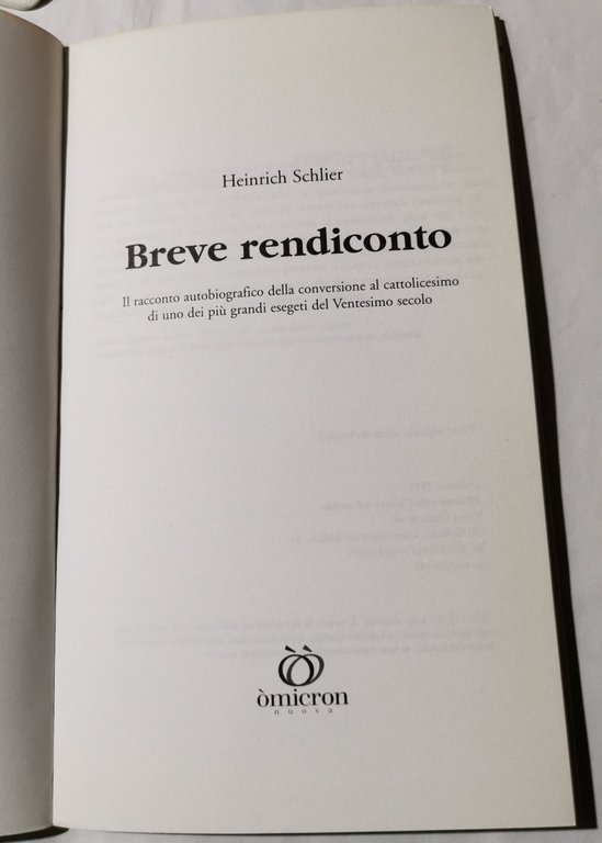 Breve rendiconto - Il racconto autobiografico della conversione al cattolicesimo …