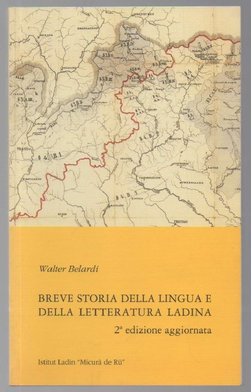 BREVE STORIA DELLA LINGUA E LETTERATURA LADINA (2003)