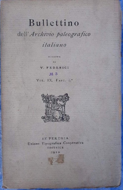 BULLETTINO DEL'ARCHIVIO PALEOGRAFICO ITALIANO-VOL IX FASC. I(1910)