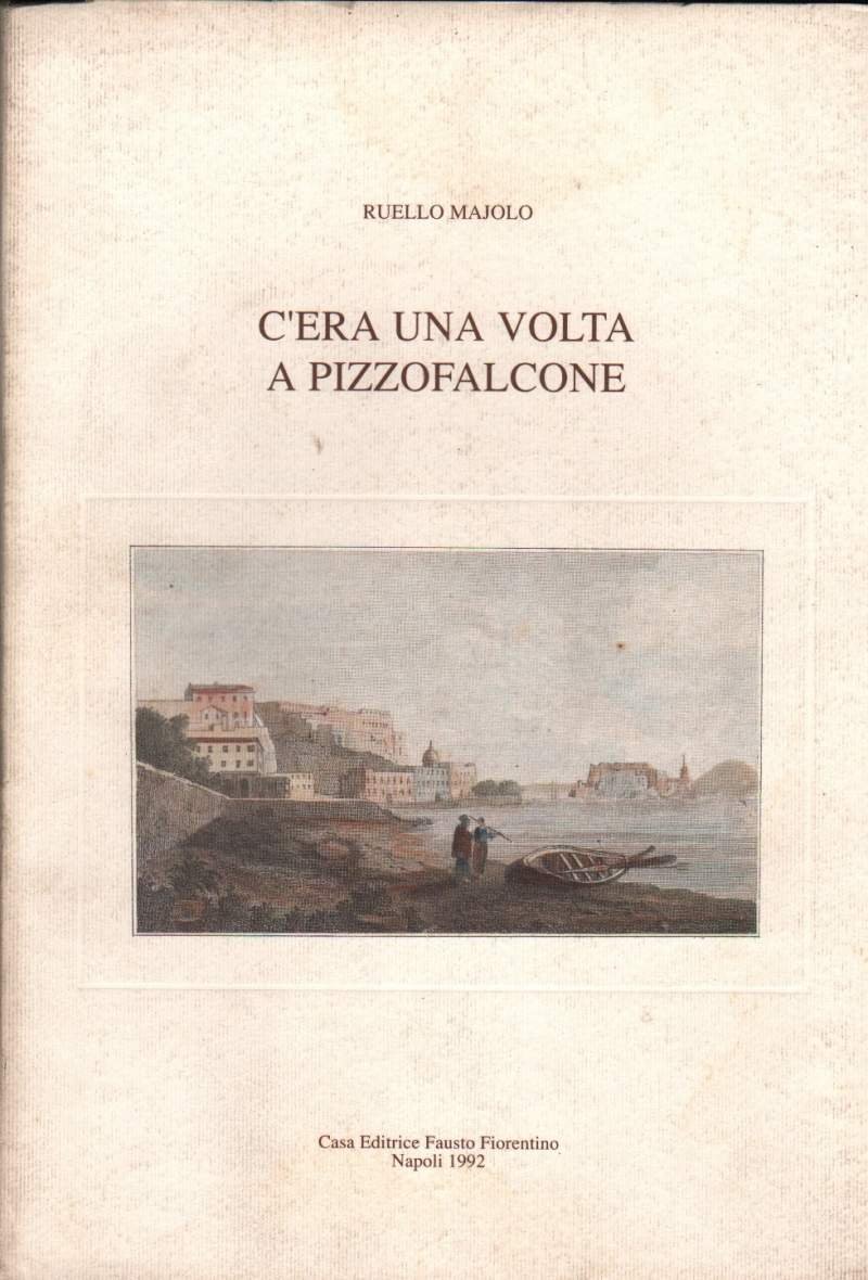 C'ERA UNA VOLTA A PIZZOFALCONE (1992)