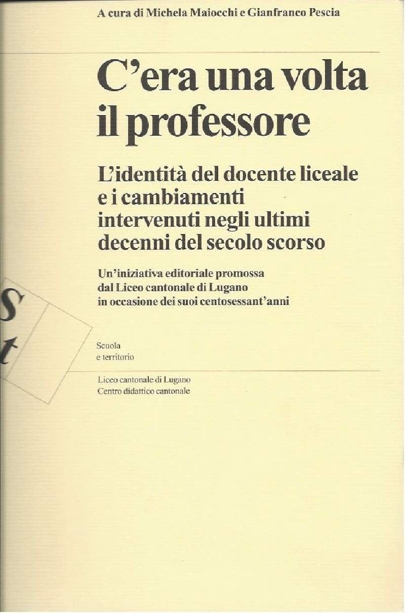 C'ERA UNA VOLTA IL PROFESSORE - L'identità del docente liceale …