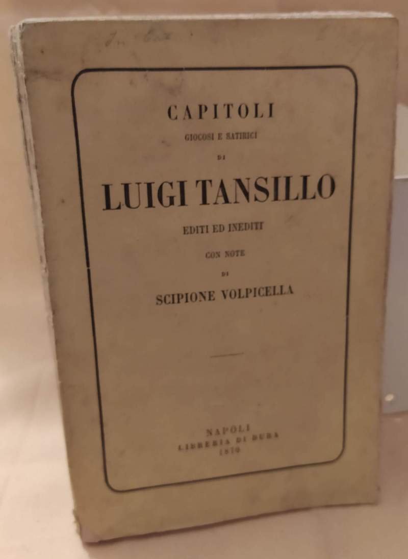 CAPITOLI GIOCOSI E SATIRICI DI LUIGI TANSILLO (1870) | Immagine principale