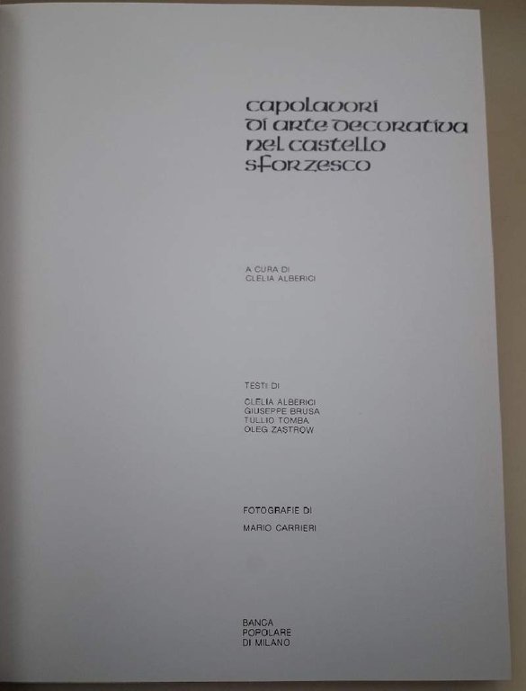 CAPOLAVORI DI ARTE DECOATIVA NEL CASTELLO SFORZESCO(1975)