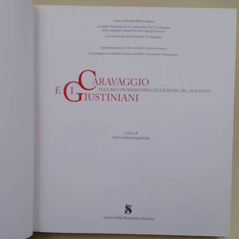 CARAVAGGIO E I GIUSTINIANI-TOCCAR CON MANO UNA COLLEZIONE EDL SEICENTO(2001)