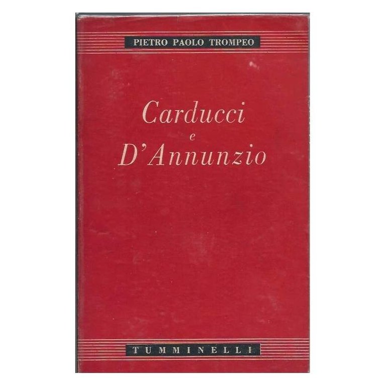 CARDUCCI E D'ANNUNZIO - Saggi e postille | Immagine Gallery 2