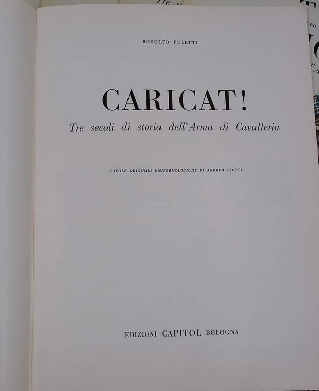 CARICAT!- TRE SECOLI DI STORIA DELL'ARMA DI CAVALLERIA-10 FASCICOLI-(1973)
