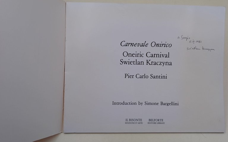 Carnevale onirico Oneiric Carnival- Swietlan Kraczyna