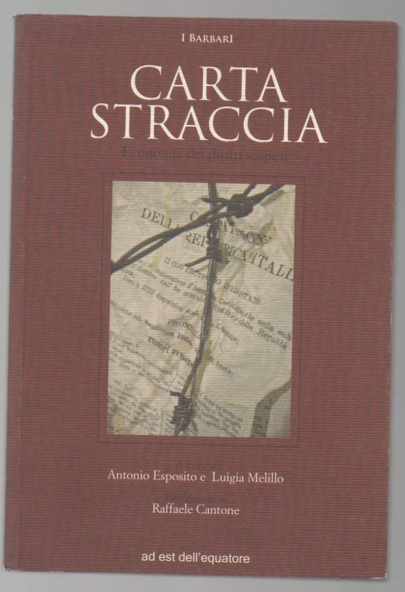 CARTA STRACCIA-Economia dei diritti sospesi (2011) | Immagine principale