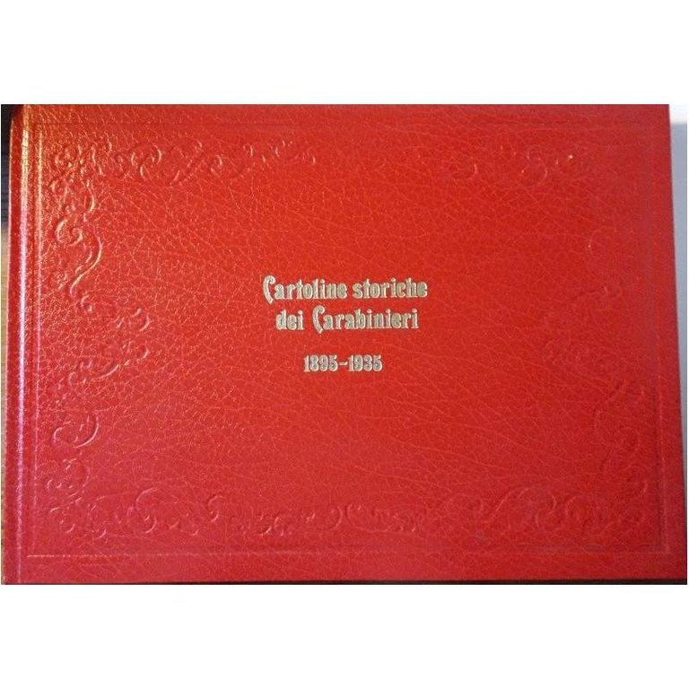CARTOLINE STORICHE DEI CARABINILERI 1895-1935(1985)